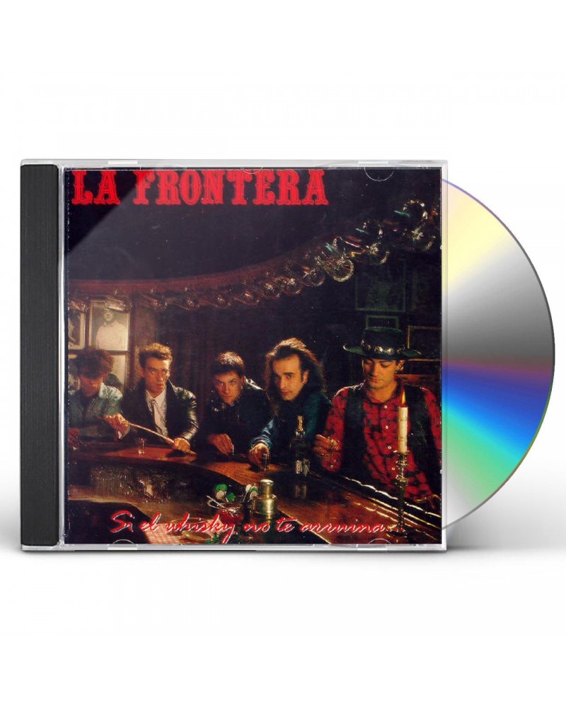 La Frontera SI EL WHISKY NO TE ARRUINA CD $13.16 CD