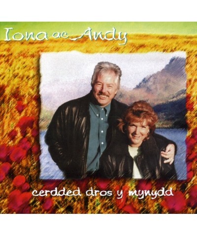 Iona & Andy CERDDED DROS Y MYNYDD CD $24.75 CD