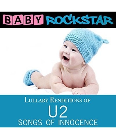 Baby Rockstar LULLABY RENDITIONS OF U2 - SONGS OF INNOCENCE CD $11.10 CD