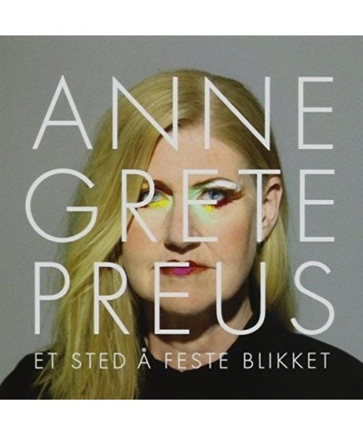 Anne Grete Preus ET STED A FESTE BLIKKET CD $16.33 CD