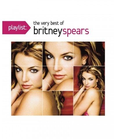 Britney Spears PLAYLIST: THE VERY BEST OF BRITNEY SPEARS CD $30.20 CD