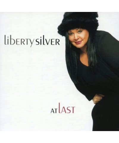 Liberty Silver AT LAST CD $13.25 CD