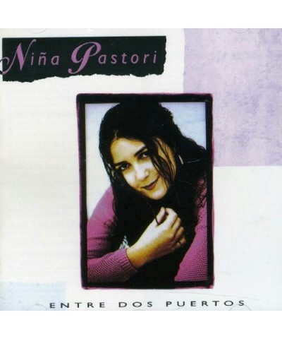 Niña Pastori ENTRE DOS PUERTOS CD $9.67 CD