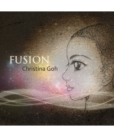 Christina Goh FUSION CD $16.40 CD