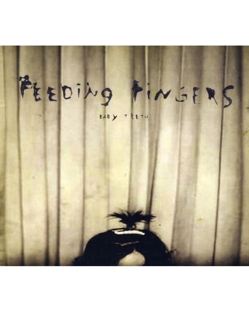 Feeding Fingers BABY TEETH CD $11.00 CD