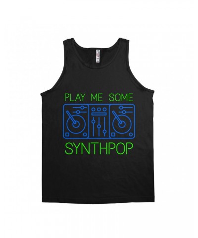 Music Life - Synthpop Unisex Tank Top | Play Me Some Synthpop Shirt $8.15 Shirts