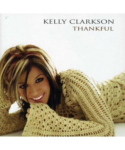 Kelly Clarkson THANKFUL CD $19.80 CD