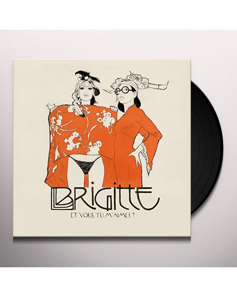 Brigitte ET VOUS TU M'AIMES? Vinyl Record $5.75 Vinyl