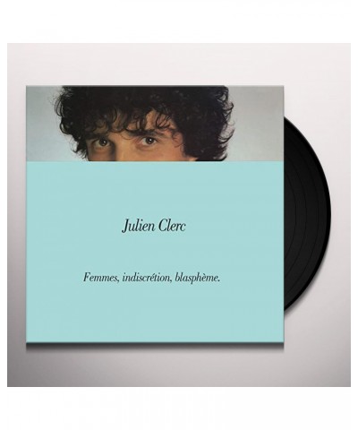 Julien Clerc FEMMES INDISCRETION BLASPHEME Vinyl Record $6.71 Vinyl