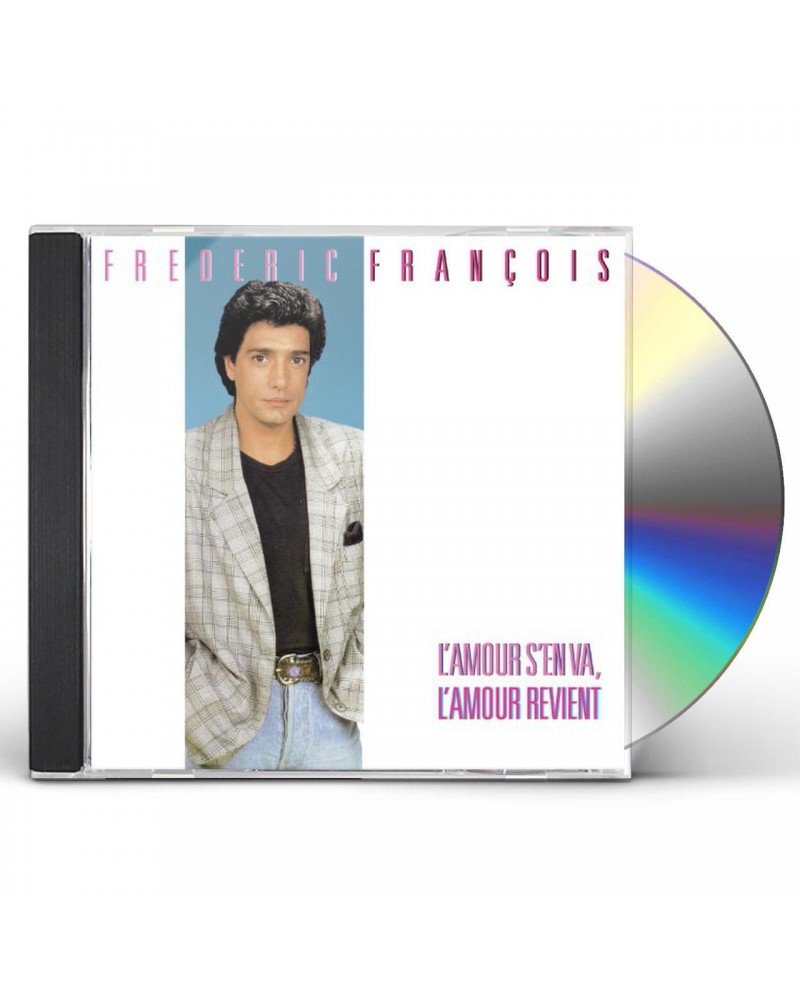 Frédéric François L'AMOUR S'EN VA L'AMOUR REVIENT CD $33.14 CD