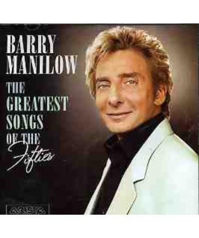 Barry Manilow GREATEST SONGS OF THE FIFTIES CD $10.08 CD