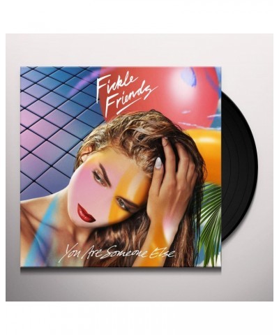 Fickle Friends YOU ARE SOMEONE ELSE Vinyl Record $6.65 Vinyl