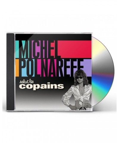 Michel Polnareff SALUT LES COPAINS CD $6.92 CD