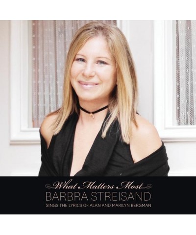 Barbra Streisand What Matters Most Barbra Streisand Sings CD $17.14 CD