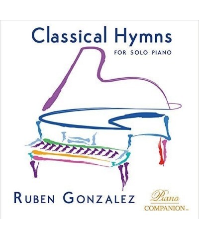 Ruben Gonzalez CLASSICAL HYMNS FOR SOLO PIANO CD $14.06 CD