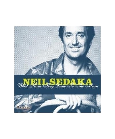 Neil Sedaka WHAT HAVE THEY DONE TO THE MOON CD $14.61 CD